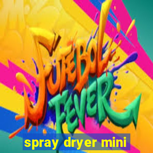 spray dryer mini